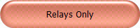 Relays Only